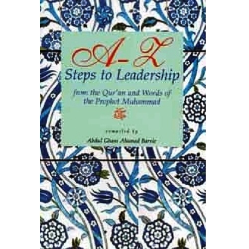 A-Z Steps to Leadership by Abdul Ghani Ahamed Barrie