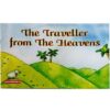 The Traveller from the Heavens By Nafees Khan