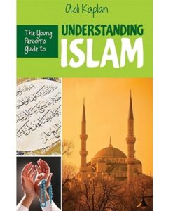 The Young Person's Guide to Understanding Islam By Asli Kaplan
