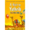 A Visit to Yathrib (Colouring Book) by Saniyasnain Khan