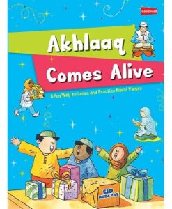 Akhlaaq Comes Alive