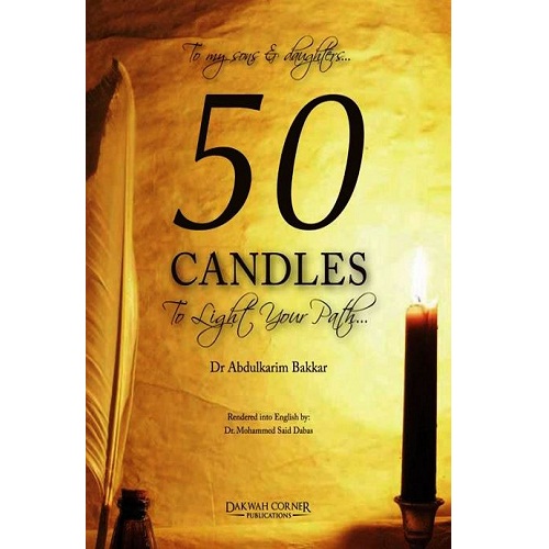 50 Candles to Light your Path: To My Sons and Daughters