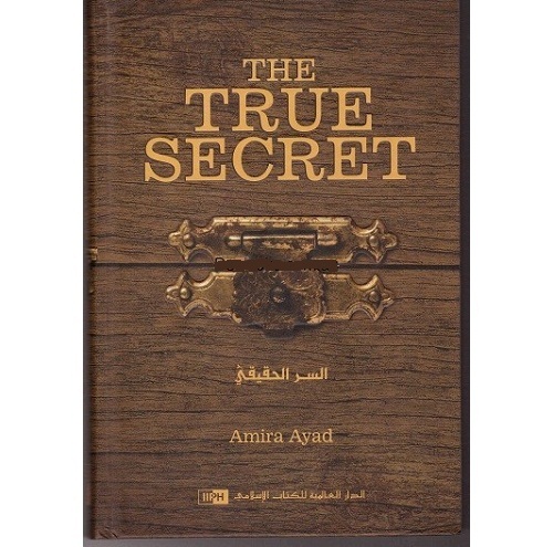 The True Secret By Amira Ayad