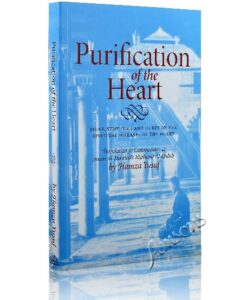 Purification of the Heart: Signs, Symptoms and Cures Af the Spiritual Diseases of the Heart