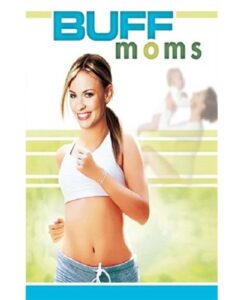 Buff Moms Total body cardiofor busy moms
