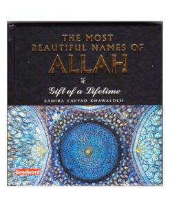 The Most Beautiful Names of Allah: Gift of a Lifetime