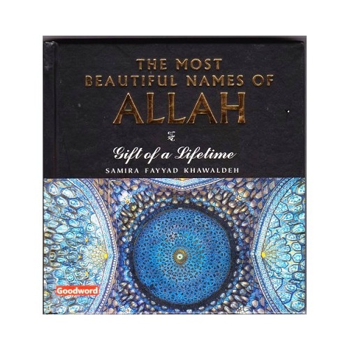 The Most Beautiful Names of Allah: Gift of a Lifetime