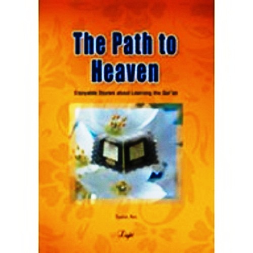 The Path to heaven: Enjoying stories about learning the quran