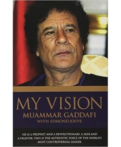 My Vision: Muammar Gaddafi, Edmond Jouve