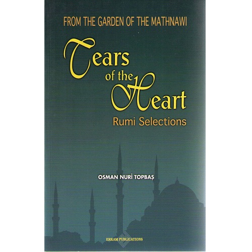 Tears of the Heart: Rumi Selections
