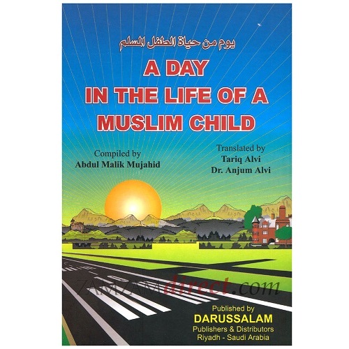 A Day in the Life of a Muslim Child By Abdulmalik Mujahid