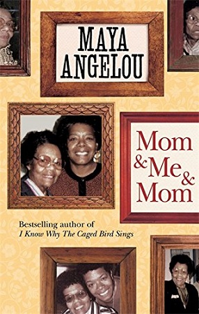 Mom and Me and Mom by Dr Maya Angelou Hardcover