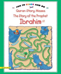 Quran Story Mazes, The Story of the Prophet Ibrahim