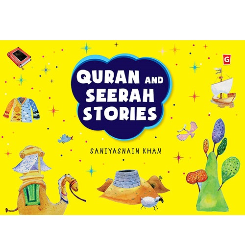 Quran and Seerah Stories for Kids By Saniyasnain Khan