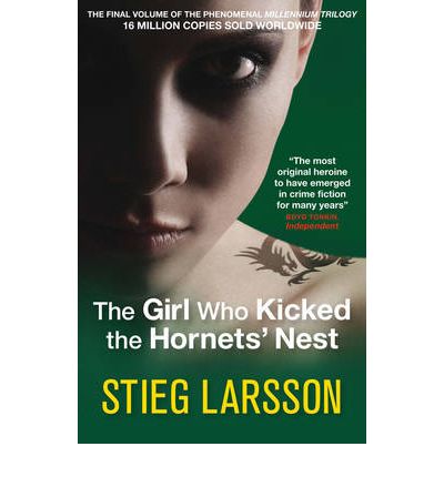 The Girl Who Kicked the Hornets' Nest (Millennium Series) by Stieg Larsson