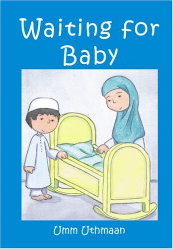 Waiting for Baby by Umm Uthmaan (Author), Katarina Berg