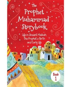 The Prophet Muhammad Storybook Part 1