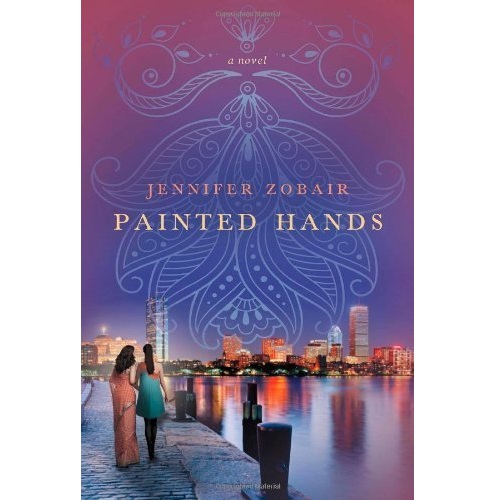 Painted Hands: A Novel by Zobair, Jennifer