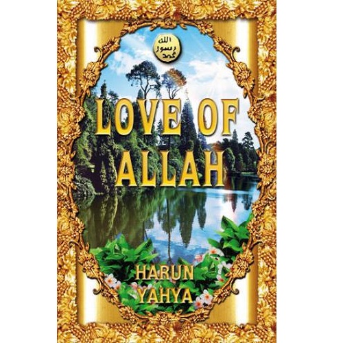 Love of Allah by Harun Yahya
