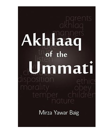 Akhlaaq of the Ummati