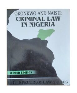 OKONKWO AND NAISH: CRIMINAL LAW IN NIGERIA