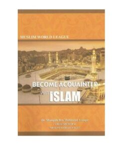 Become Acquainted With Islam
