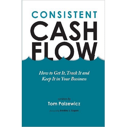Consistent Cash Flow Paperback – by Tom Palzewicz