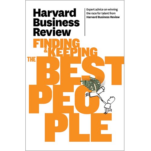Finding & Keeping the Best People (Harvard Business Review Paperback Series)