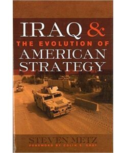 Iraq and the Evolution of American Strategy Hardcover