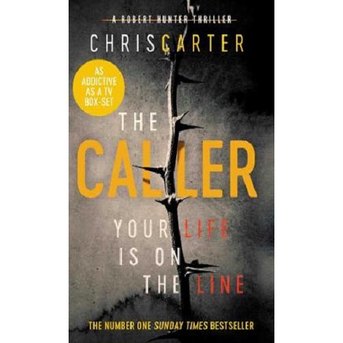 The Caller: THE #1 ROBERT HUNTER BESTSELLER