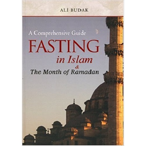 Fasting in Islam and the Month of Ramadan: A Comprehensive Guide