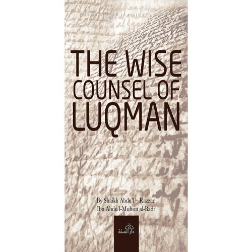 THE WISE COUNSEL OF LUQMAN