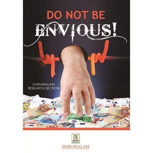 Do Not Be Envious by Darussalam