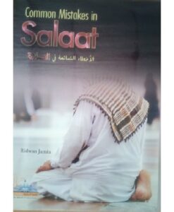 Common Mistakes In Salaat