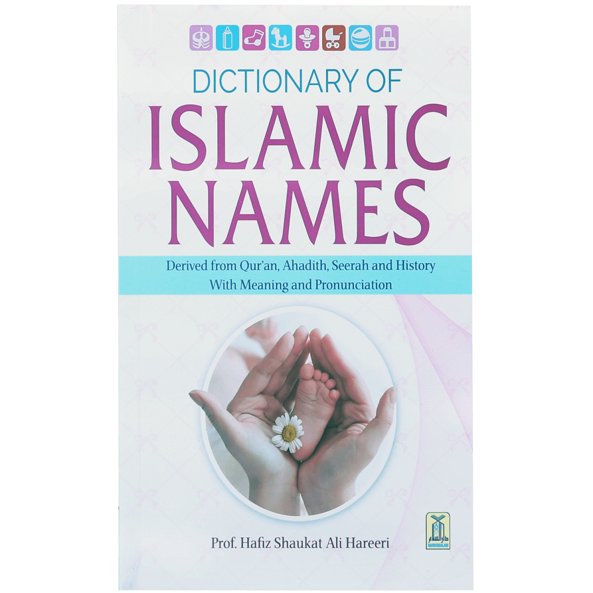 https://www.tarbiyahbooksplus.com/shop/family-lifewomen/dictionary-of-islamic-names/