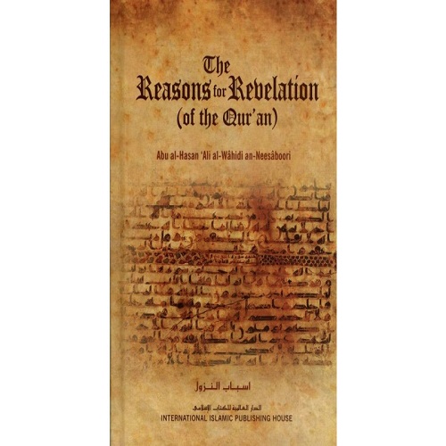 The Reasons for Revelation of the QURAN