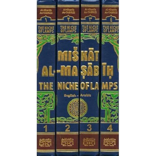 Mishkat al-Masabih: The Niche of Lamps