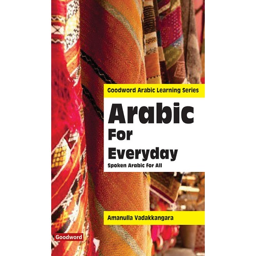 Arabic for Everyday: Spoken Arabic for All