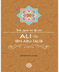 Ali Ibn Abi Talib (The Age of Bliss)