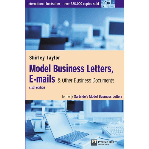 Model Business Letters, E-Mails, & Other Business Documents 6th Edition