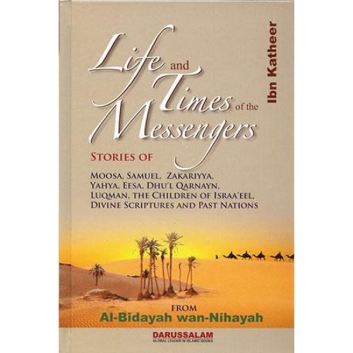 Life and Times of the Messengers By Ibn Kathir