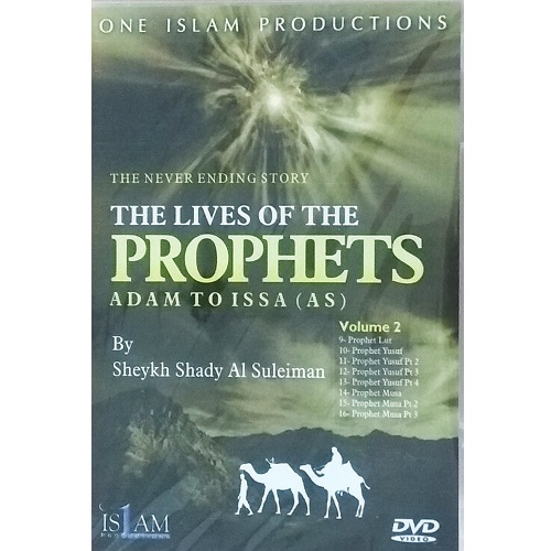 The Never Ending Story: Lives of the Prophets - Adam to Issa (Volume 2)