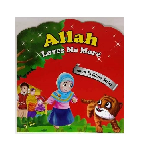 Allah Loves Me More - Iman Building Series