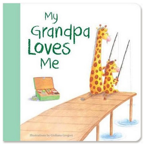 My Grandpa Loves Me - By Giuliana Gregori