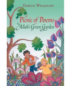 A Picnic of Poems: In Allah's Green Garden (Book & CD)