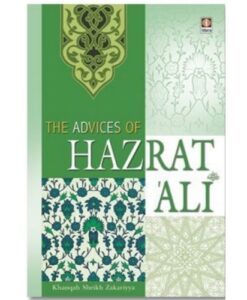 Advices of Hazrat Ali by Khanqah Sheikh Zakariyya