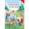 Colours of Islam (with Audio CD) By Dawud Wharnsby (Reader)