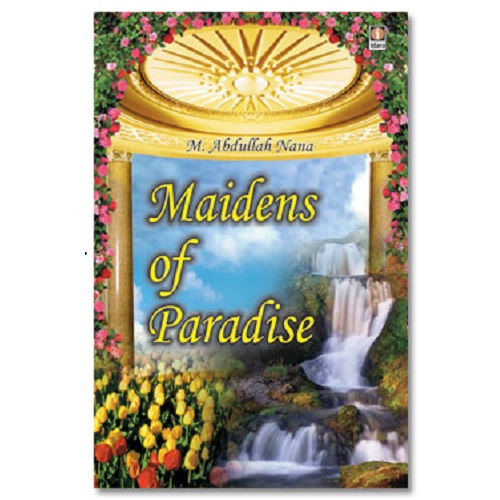 Maidens of Paradise by M. Abdullah Nana