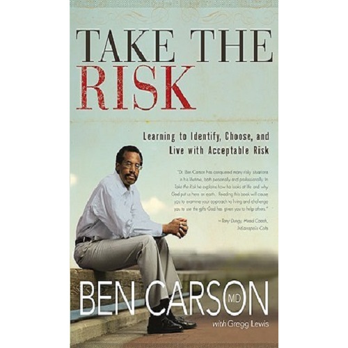 Take the Risk Learning to Identify, Choose, and Live with Acceptable Risk