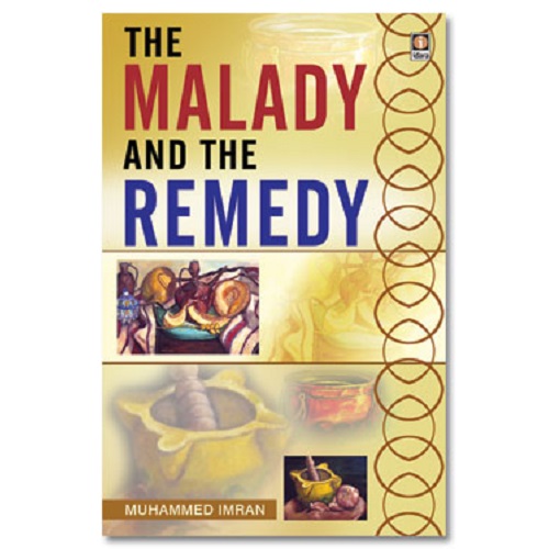 Malady and the Remedy